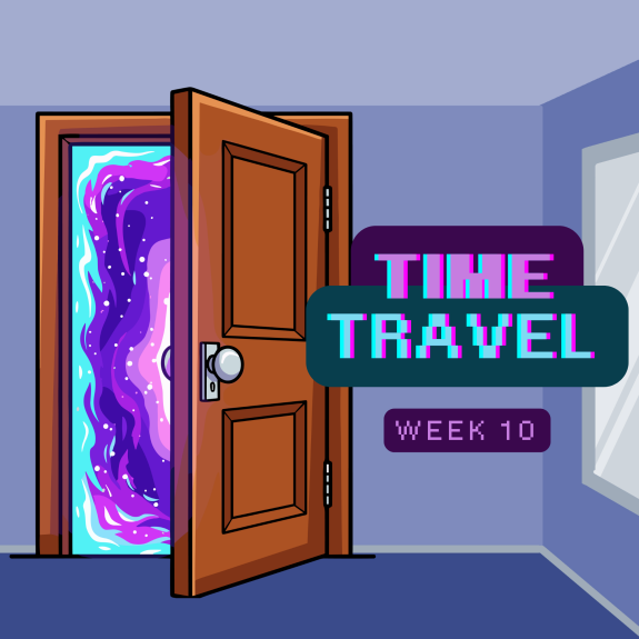 Week 10 Time Travel
